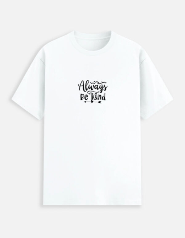 Always Be Kind’ Unisex Tee – Soft Stretch, Effortless Style - Image 3