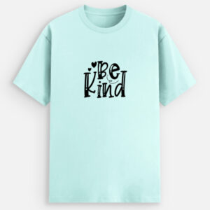 Be Kind Unisex Tee – Soft Stretch, Effortless Style