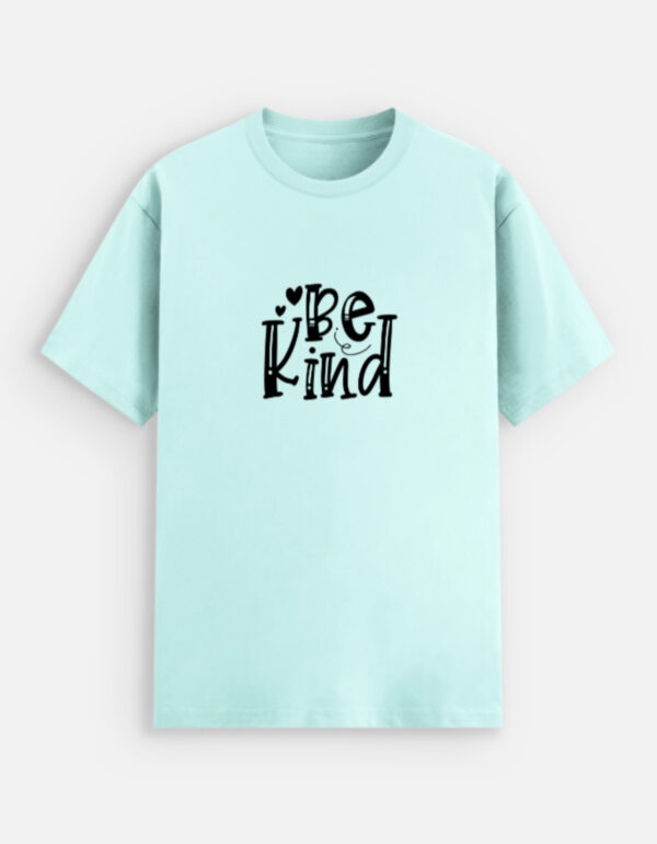 Be Kind Unisex Tee – Soft Stretch, Effortless Style